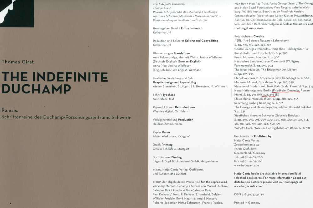 »The Indefinite Duchamp«, Duchamp Forschungszentrum Schwerin, 2013, Buch von Thomas Girst, Cover und Seite 336: Fotonachweis u.a. Friedhelm Denkeler), 2013